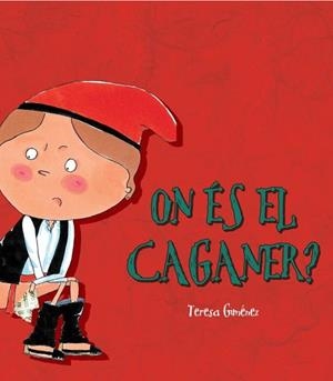 ON ES EL CAGANER? | 9788448826314 | GIMENEZ, TERESA | Llibreria L'Illa - Llibreria Online de Mollet - Comprar llibres online
