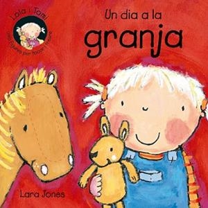 DIA A LA GRANJA, UN | 9788478646265 | JONES, LARA | Llibreria L'Illa - Llibreria Online de Mollet - Comprar llibres online