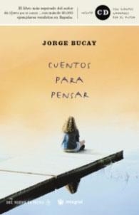 CUENTOS PARA PENSAR | 9788479018689 | BUCAY, JORGE | Llibreria L'Illa - Llibreria Online de Mollet - Comprar llibres online