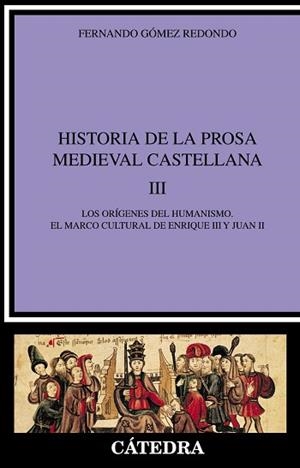 HISTORIA DE LA PROSA MEDIEVAL CASTELLANA III | 9788437620022 | GOMEZ REDONDO, FERNANDO | Llibreria L'Illa - Llibreria Online de Mollet - Comprar llibres online