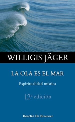OLA ES EL MAR, LA | 9788433016713 | JAGER, WILLIGIS | Llibreria L'Illa - Llibreria Online de Mollet - Comprar llibres online