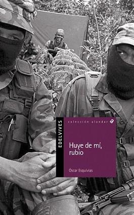 HUYE DE MI RUBIO | 9788426346186 | ESQUIVIAS, OSCAR | Llibreria L'Illa - Llibreria Online de Mollet - Comprar llibres online