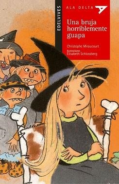 BRUJA HORRIBLEMENTE GUAPA, UNA | 9788426348364 | MIRAUCOURT, CHRISTOPHE | Llibreria L'Illa - Llibreria Online de Mollet - Comprar llibres online