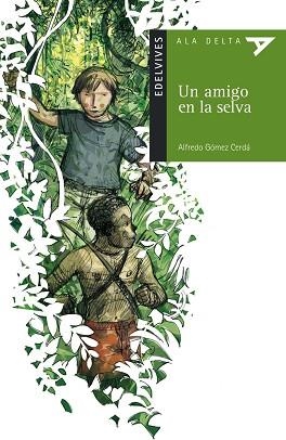 AMIGO EN LA SELVA, UN | 9788426348388 | GOMEZ CERDA, ALFREDO | Llibreria L'Illa - Llibreria Online de Mollet - Comprar llibres online