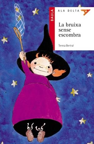 BRUIXA SENSE ESCOMBRA, LA | 9788447910021 | BERTRAL, TERESA | Llibreria L'Illa - Llibreria Online de Mollet - Comprar llibres online