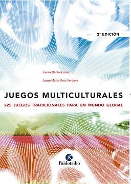 JUEGOS MULTICULTURALES | 9788480196697 | BANTULA JANOT, JAUME / MORA VERDENY, JOSEP MARIA | Llibreria L'Illa - Llibreria Online de Mollet - Comprar llibres online