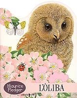 OLIBA, L' | 9788466104128 | PLEDGER, MAURICE | Llibreria L'Illa - Llibreria Online de Mollet - Comprar llibres online