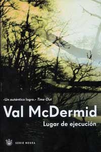 LUGAR DE EJECUCION | 9788479019266 | MCDERMID, VAL | Llibreria L'Illa - Llibreria Online de Mollet - Comprar llibres online