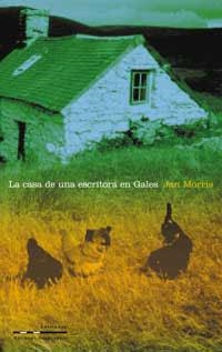 CASA DE UNA ESCRITORA EN GALES, LA | 9788482982878 | MORRIS, JAN | Llibreria L'Illa - Llibreria Online de Mollet - Comprar llibres online