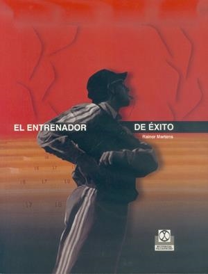 ENTRENADOR DE EXITO, EL | 9788480196369 | MARTENS, RAINER | Llibreria L'Illa - Llibreria Online de Mollet - Comprar llibres online
