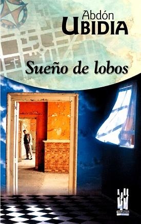 SUEÑO DE LOBOS | 9788481362459 | UBIDIA, ABDON | Llibreria L'Illa - Llibreria Online de Mollet - Comprar llibres online