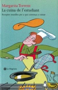 CUINA DE L'ESTUDIANT, LA | 9788482644295 | TORRENT, MARGARITA | Llibreria L'Illa - Llibreria Online de Mollet - Comprar llibres online