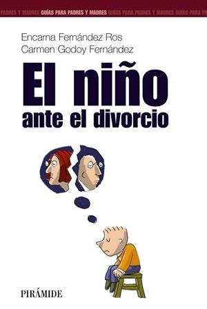 NIÑO ANTE EL DIVORCIO, EL | 9788436817126 | FERNANDEZ ROS, ENCARMA / GODOY FERNANDEZ, CARMEN