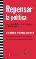 REPENSAR LA POLITICA | 9788474269468 | COLECTIVO POLITICA EN LA RED