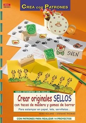 CREAR ORIGINALES SELLOS CON TACOS DE MADERA Y GOMAS DE BORRA | 9788496777644 | ROLAND/THOMAS | Llibreria L'Illa - Llibreria Online de Mollet - Comprar llibres online