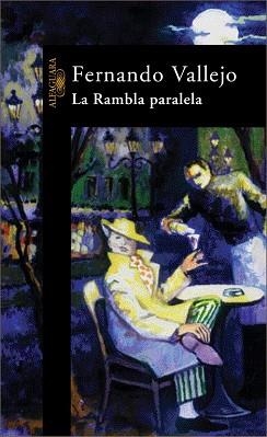 RAMBLA PARALELA, LA | 9788420444574 | VALLEJO, FERNANDO | Llibreria L'Illa - Llibreria Online de Mollet - Comprar llibres online