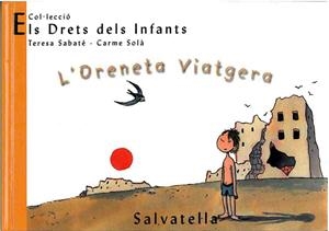 ORENETA VIATGERA, L' | 9788484121831 | SABATE, TERESA / SOLA, CARME | Llibreria L'Illa - Llibreria Online de Mollet - Comprar llibres online