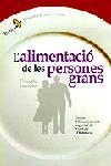 ALIMENTACIO DE LES PERSONES GRANS, L' | 9788473068260