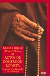 ACTOS DE COMPASION BUDISTA | 9788497540414 | BLOOM, PAMELA | Llibreria L'Illa - Llibreria Online de Mollet - Comprar llibres online