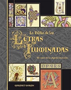 BIBLIA DE LAS LETRAS ILUMINADAS, LA | 9788496669192 | MORGAN, MARGARET