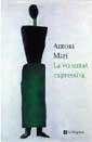 VOLUNTAT EXPRESSIVA, LA | 9788482644134 | MARI, ANTONI | Llibreria L'Illa - Llibreria Online de Mollet - Comprar llibres online