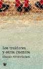 TRAIDORES Y OTROS CUENTOS, LOS | 9788479019273 | SACHERI, EDUARDO ALFREDO | Llibreria L'Illa - Llibreria Online de Mollet - Comprar llibres online