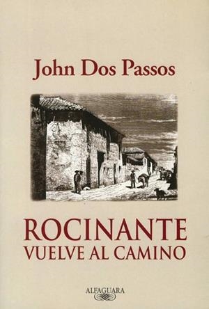 ROCINANTE VUELVE AL CAMINO | 9788420465197 | DOS PASSOS, JOHN | Llibreria L'Illa - Llibreria Online de Mollet - Comprar llibres online