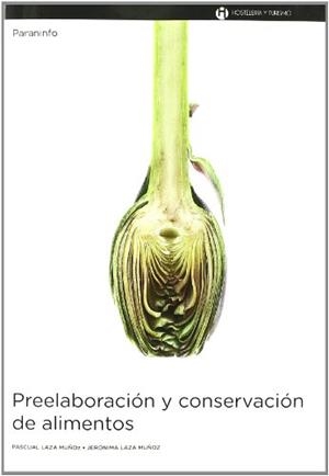 PREELABORACION Y CONSERVACION DE ALIMENTOS | 9788497321488