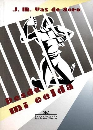 DESDE MI CELDA | 9788484720638 | VAZ DE SOTO, JOSE MARIA