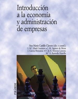 INTRODUCCION A LA ECONOMIA Y ADMINISTRACION DE EMPRESAS | 9788436817140 | CASTILLO CLAVERO, ANA MARIA | Llibreria L'Illa - Llibreria Online de Mollet - Comprar llibres online