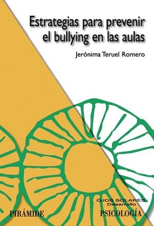 ESTRATEGIAS PARA PREVENIR EL BULLYING EN LAS AULAS | 9788436821413 | TERUEL ROMERO, JERONIMA | Llibreria L'Illa - Llibreria Online de Mollet - Comprar llibres online