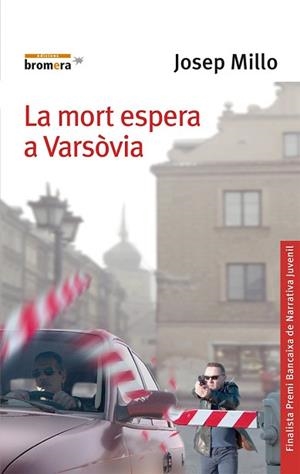 MORT ESPERA A VARSOVIA, LA | 9788476607497 | MILLO, JOSEP | Llibreria L'Illa - Llibreria Online de Mollet - Comprar llibres online