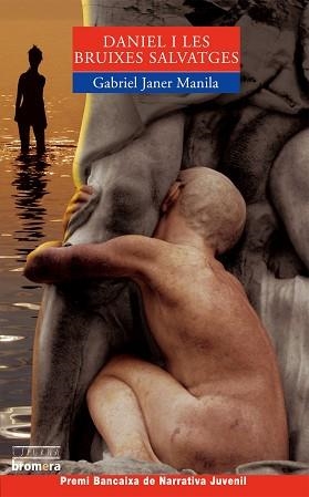 DANIEL I LES BRUIXES SALVATGES | 9788476607510 | JANER MANILA, GABRIEL | Llibreria L'Illa - Llibreria Online de Mollet - Comprar llibres online