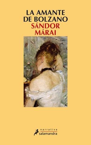 AMANTE DE BOLZANO, LA | 9788478885756 | MARAI, SANDOR | Llibreria L'Illa - Llibreria Online de Mollet - Comprar llibres online