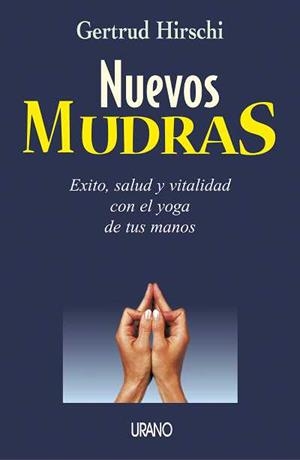 NUEVOS MUDRAS | 9788479535063 | HIRSCHI, GERTRUD