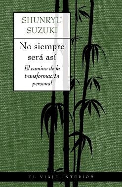 NO SIEMPRE SERA ASI | 9788497540506 | SUZUKI, SHUNRYU | Llibreria L'Illa - Llibreria Online de Mollet - Comprar llibres online