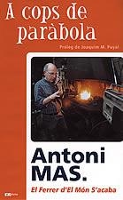A COPS DE PARABOLA | 9788496035287 | MAS, ANTONI | Llibreria L'Illa - Llibreria Online de Mollet - Comprar llibres online