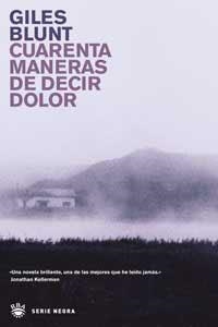 CUARENTA MANERAS DE DECIR DOLOR | 9788479019785 | BLUNT, GILES