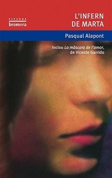 INFERN DE MARTA, L' | 9788476607503 | ALAPONT, PASQUAL | Llibreria L'Illa - Llibreria Online de Mollet - Comprar llibres online