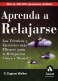 APRENDA A RELAJARSE | 9788497350860 | WALKER, C.EUGENE | Llibreria L'Illa - Llibreria Online de Mollet - Comprar llibres online