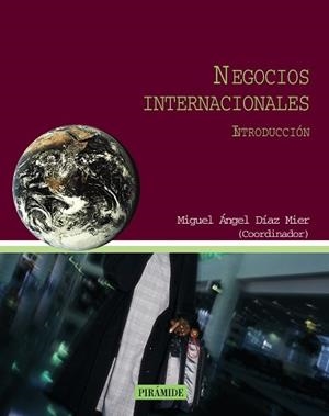 NEGOCIOS INTERNACIONALES | 9788436817492 | DIEZ MIER, MIGUEL ANGEL | Llibreria L'Illa - Llibreria Online de Mollet - Comprar llibres online