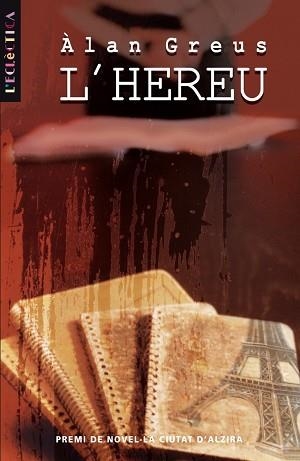 HEREU, L' | 9788476606919 | GREUS, ALAN | Llibreria L'Illa - Llibreria Online de Mollet - Comprar llibres online