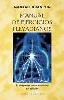MANUAL EJERCICIOS PLEYADIANOS | 9788477206095 | QUAN-YIN, AMORAH
