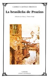 BRASILEÑA DE PRAZINS, LA | 9788437620497 | CASTELO BRANCO, CAMILO