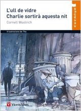 ULL DE VIDRE, L' / CHARLIE SORTIRA AQUESTA NIT | 9788431653590 | WOOLRICH, CORNELL | Llibreria L'Illa - Llibreria Online de Mollet - Comprar llibres online