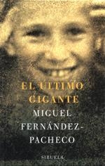 ULTIMO GIGANTE, EL | 9788478446872 | FERNANDEZ-PACHECO, MIGUEL | Llibreria L'Illa - Llibreria Online de Mollet - Comprar llibres online