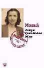 MAMA | 9788479019938 | FERNANDEZ DIAZ, JORGE | Llibreria L'Illa - Llibreria Online de Mollet - Comprar llibres online