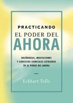 PRACTICANDO EL PODER DEL AHORA | 9788484450603 | TOLLE, ECKHART | Llibreria L'Illa - Llibreria Online de Mollet - Comprar llibres online