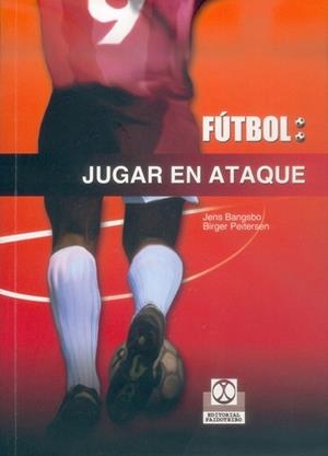 FUTBOL: JUGAR EN ATAQUE | 9788480196895 | BANGSBO, JENS