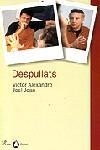 DESPULLATS | 9788484374947 | ALEXANDRE, VICTOR | Llibreria L'Illa - Llibreria Online de Mollet - Comprar llibres online